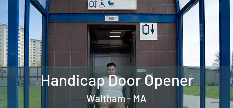 Handicap Door Opener Waltham - MA