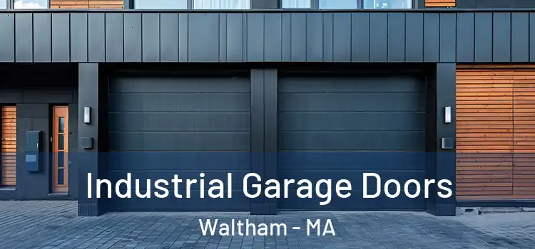  Industrial Garage Doors Waltham - MA