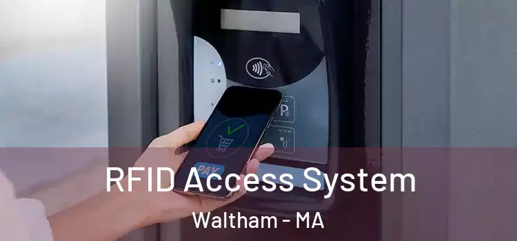 RFID Access System Waltham - MA
