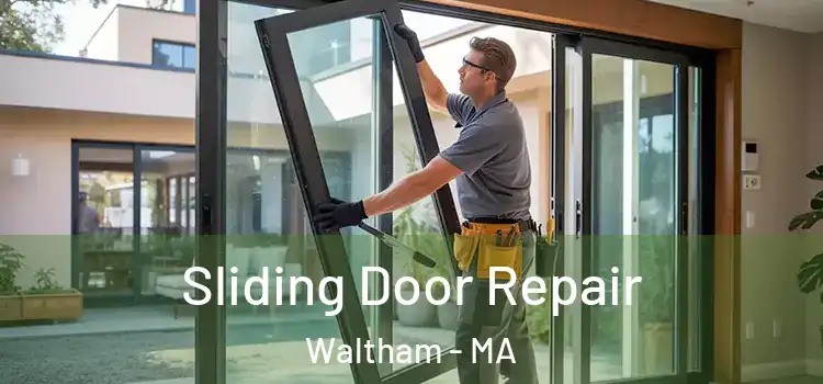 Sliding Door Repair Waltham - MA
