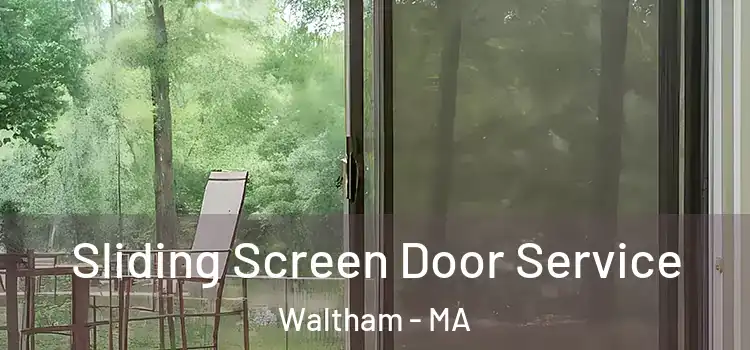 Sliding Screen Door Service Waltham - MA
